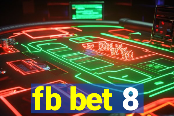 fb bet 8